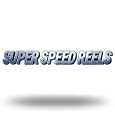 Super Speed Reels